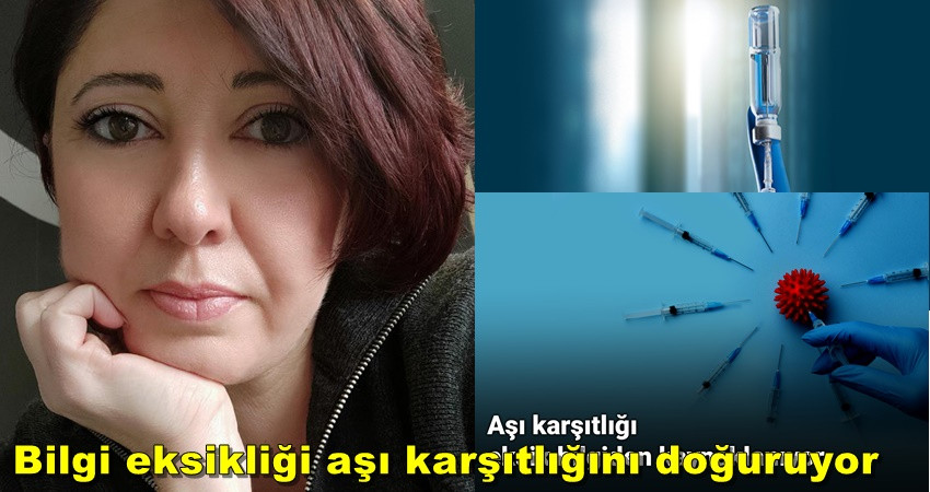 Seçil Karaoğlu; Bilgi eksikliği aşı karşıtlığını doğuruyor