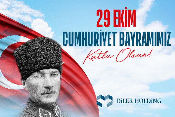 DİLER DEMİR ÇELİK  29 EKİM CUMHURİYET BAYRAMI İLANI