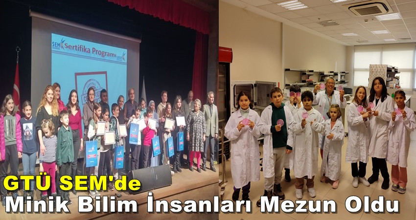 GTÜ SEM'de Minik Bilim İnsanları Mezun Oldu