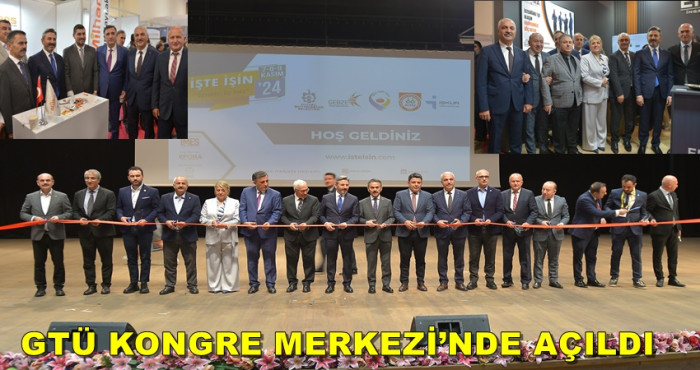 İŞTE İŞİN İSTİHDAM FUARI GTÜ KONGRE MERKEZİ’NDE AÇILDI