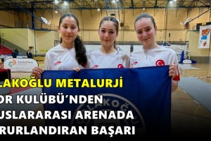 ÇOLAKOĞLU METALURJİ SPOR KULÜBÜ’NDEN ULUSLARARASI ARENADA GURURLANDIRAN BAŞARI
