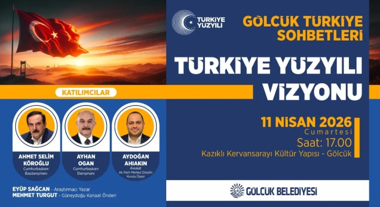Gölcük’te “Türkiye Yüzyılı” vizyonu tartışılacak