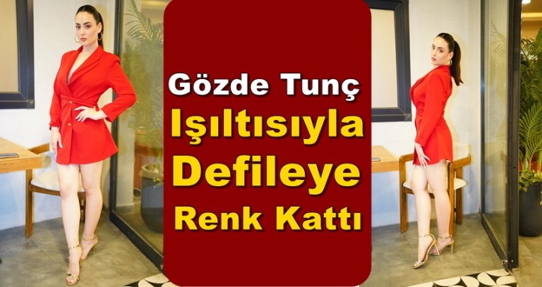Şıklık ve Zarafet Gözde Tunç’la Buluştu