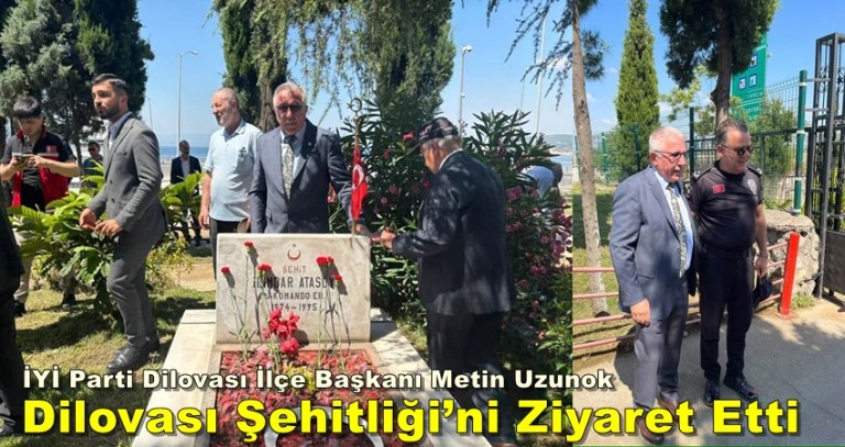 İYİ Parti Dilovası İlçe Başkanı Metin Uzunok, Dilovası Şehitliği’ni Ziyaret Etti