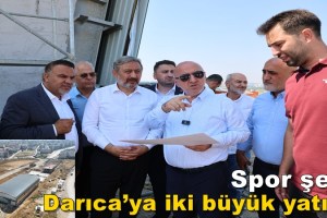 Spor şehri Darıca’ya iki büyük yatırım