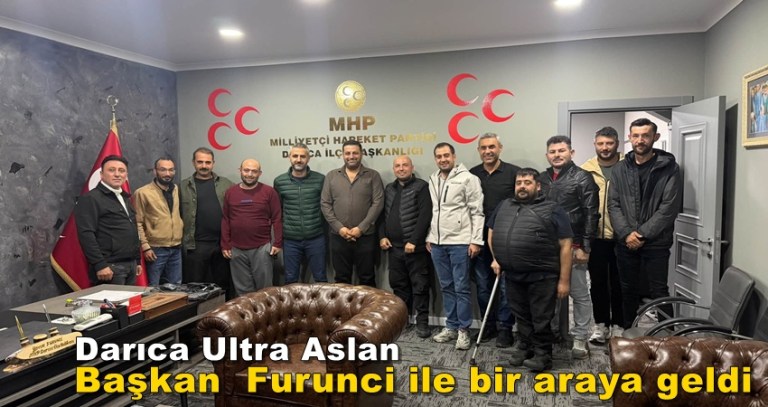 DARICA ULTRA ASLAN TARAFTAR GRUBUNDAN MHP DARICA İLÇE TEŞKİLATI’NA ZİYARET