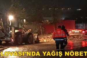 DİLOVASI’NDA YAĞIŞ NÖBETİ: EKİPLER SABAHIN İLK IŞIKLARINA KADAR SAHADAYDI