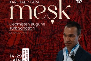 Karl Talip Kara’nın Meşk Sergisi Açılıyor