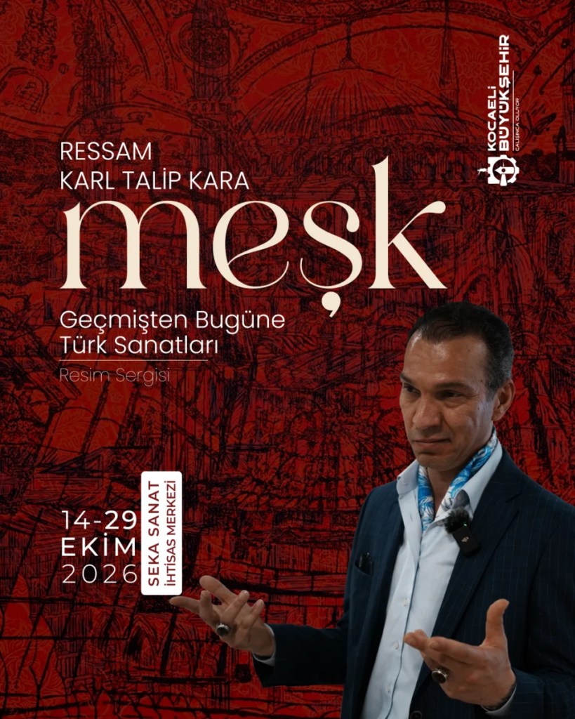 Karl Talip Kara'nın Meşk Sergisi Açılıyor